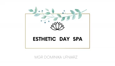 ESTHETIC DAY SPA DOMINIKA UFNIARZ